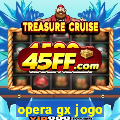 opera gx jogo
